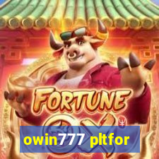 owin777 pltfor